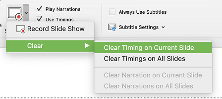 Click record slideshow, clear, and clear timing on current slide.